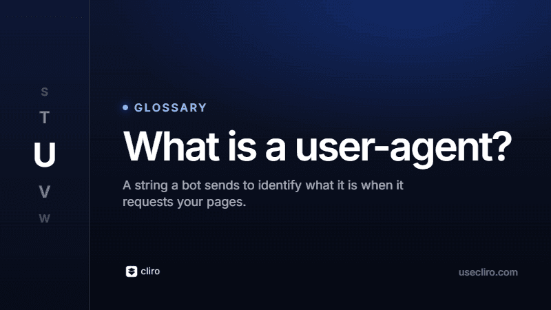 What Is a User-Agent? How Bots Identify Themselves