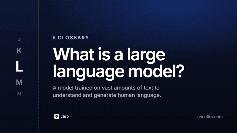What Is a Large Language Model (LLM)? A Clear Guide