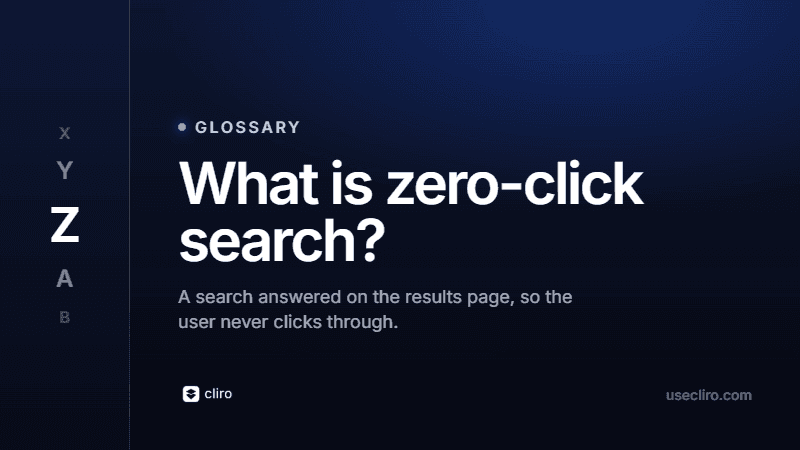 What Is Zero-Click Search? Why Clicks Are Disappearing