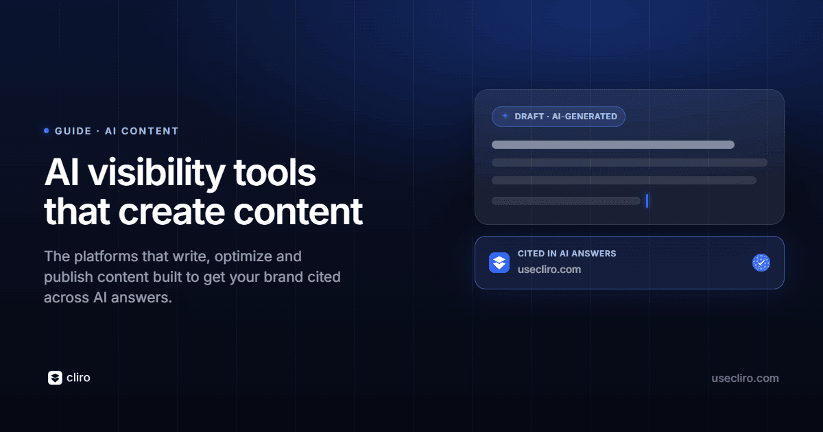 Which AI Visibility Tools Actually Create Content