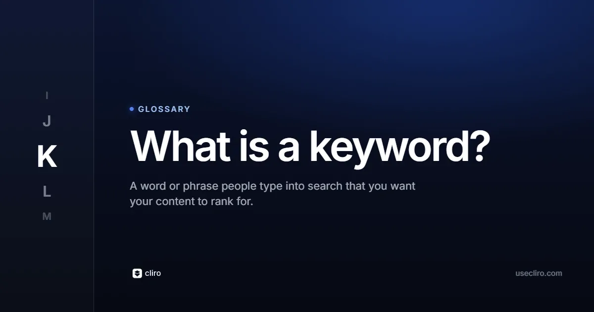 What Is a Keyword in SEO? Types, Intent and Research