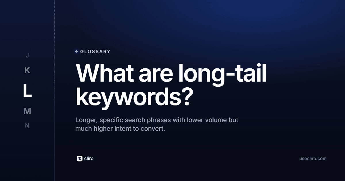 What Are Long-Tail Keywords? Lower Volume, Higher Intent