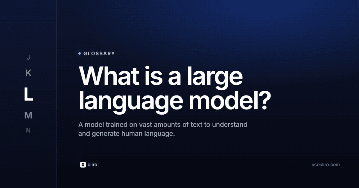 What Is a Large Language Model (LLM)? A Clear Guide